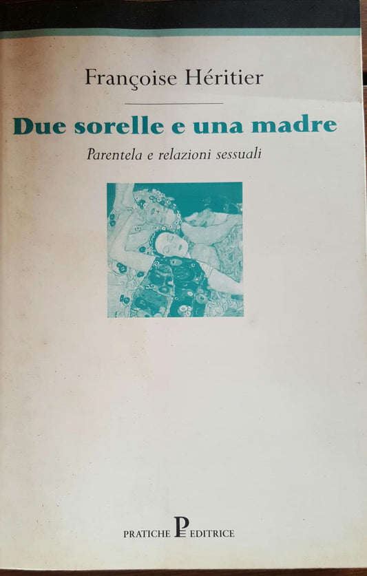 Due sorelle e una madre. Parentela e relazioni sessuali - copertina