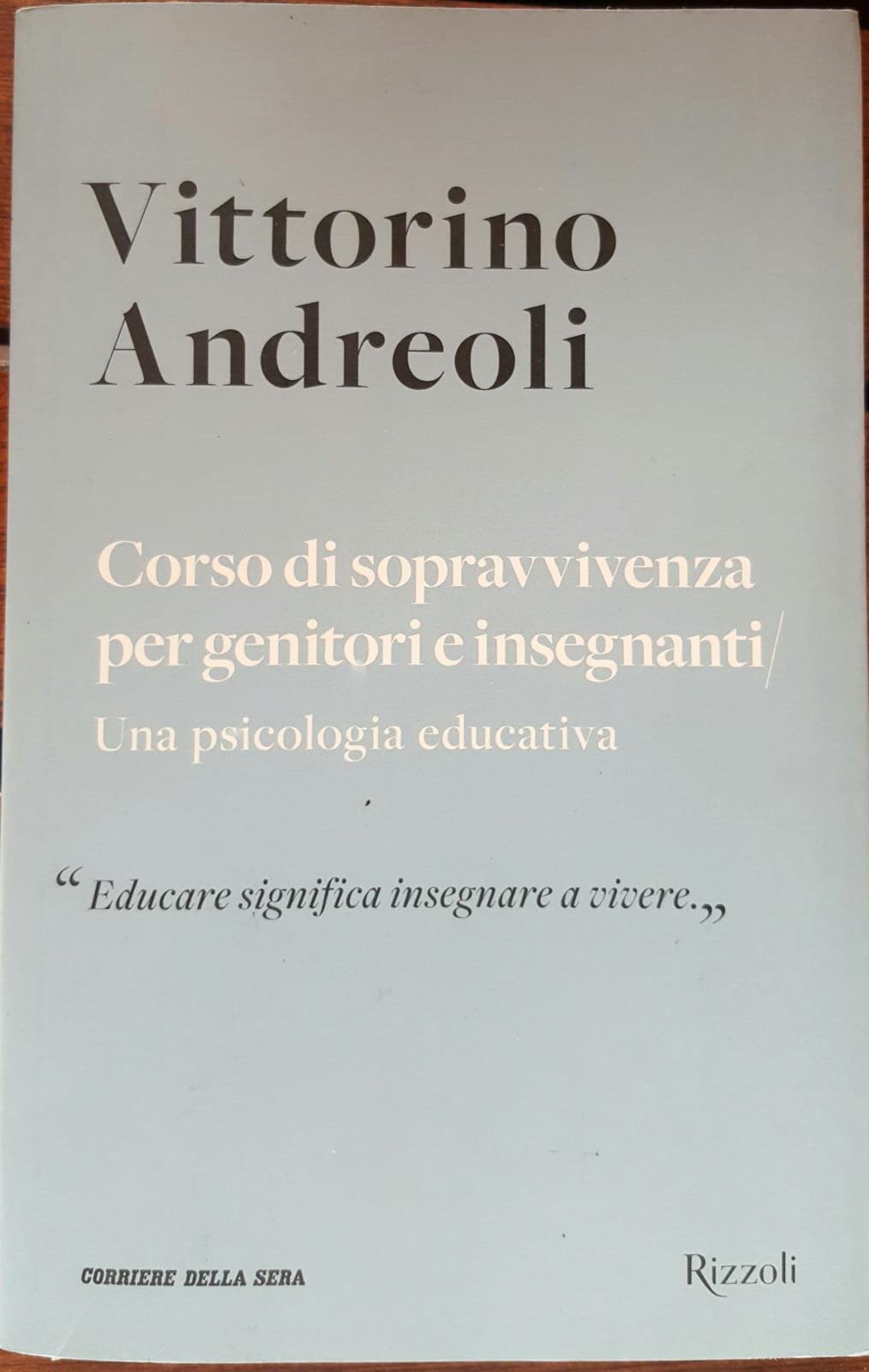 Corso di sopravvivenza per genitori e insegnanti/ Una psicologia educativa - copertina