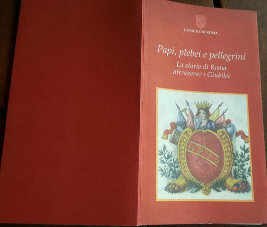 Papi,plebei e pellegrini. La storia di Roma attraverso i Giubilei - copertina