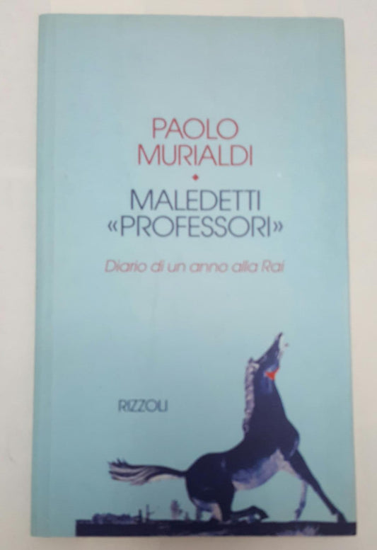 Maledetti «Professori». Diario di un anno alla Rai - copertina