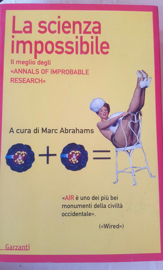 La scienza impossibile. Il meglio degli «Annals of Improbable Research» - copertina