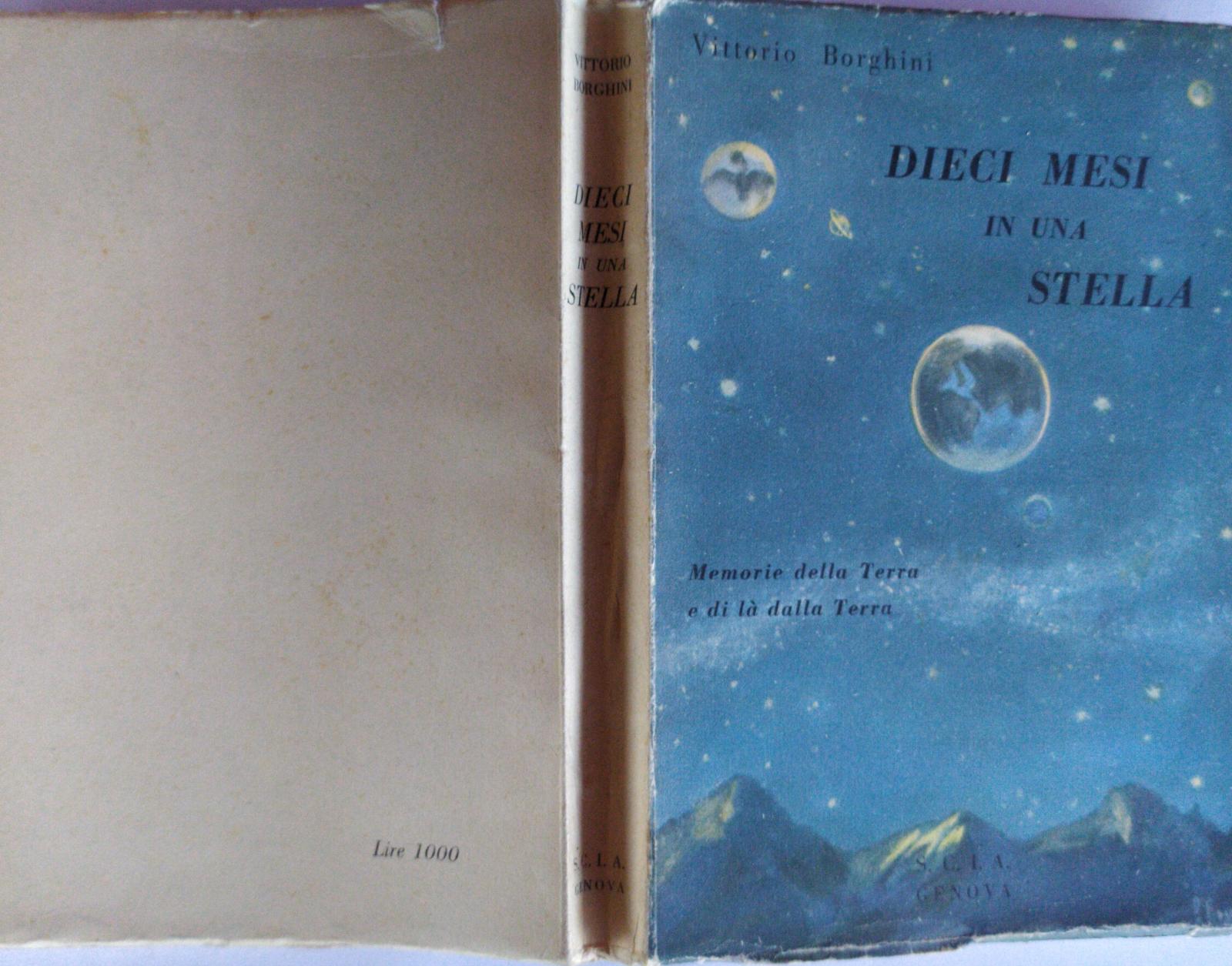 Dieci mesi in una stella. Memorie della terra e di la' dalla terra - copertina