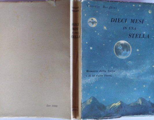 Dieci mesi in una stella. Memorie della terra e di la' dalla terra - copertina