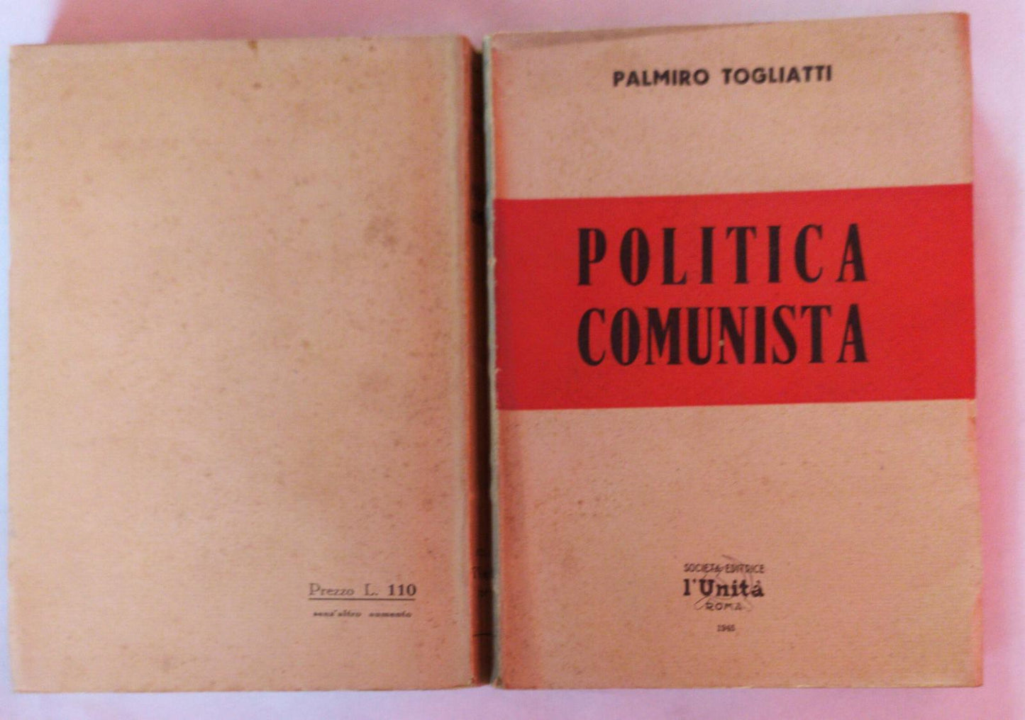 Politica comunista (discorsi dall'aprile 1944 all'agosto 1945) - copertina