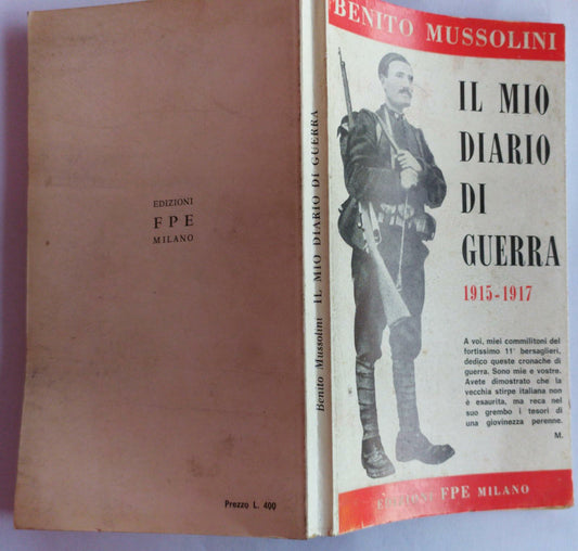 Il mio diario di guerra Benito Mussolini 1915-1917 - copertina