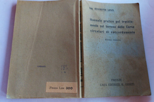 Manuale pratico pel tracciamento sul terreno delle Curve circolari di raccordamento - copertina