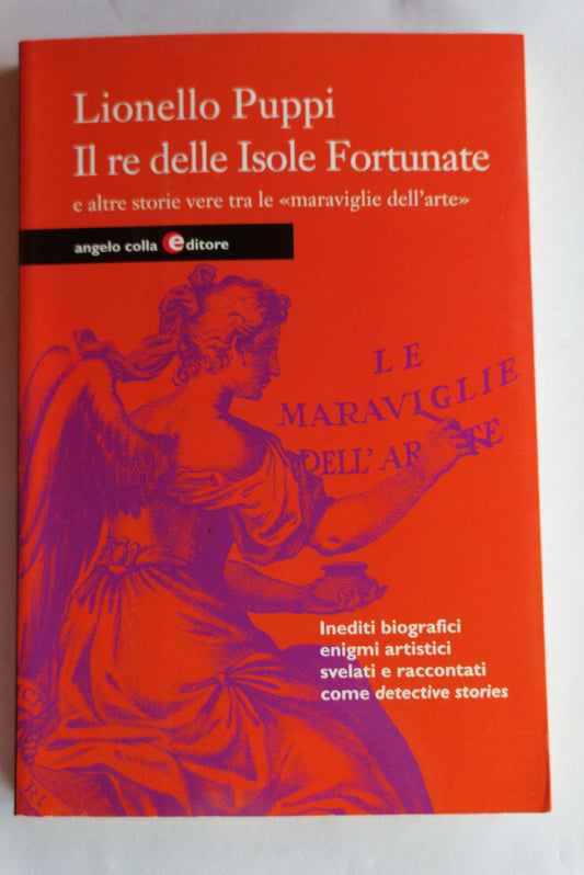 Il re delle Isole Fortunate e altre storie vere tra le "meraviglie dell'arte" - copertina