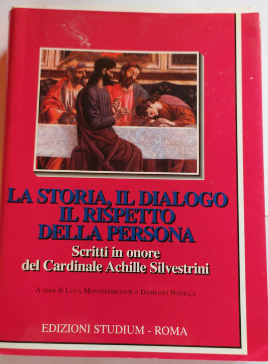 La storia, il dialogo, il rispetto della persona - copertina