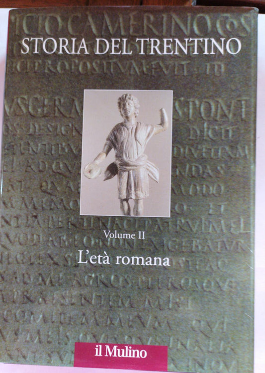 Storia del trentino Volume II L'eta' romana - copertina