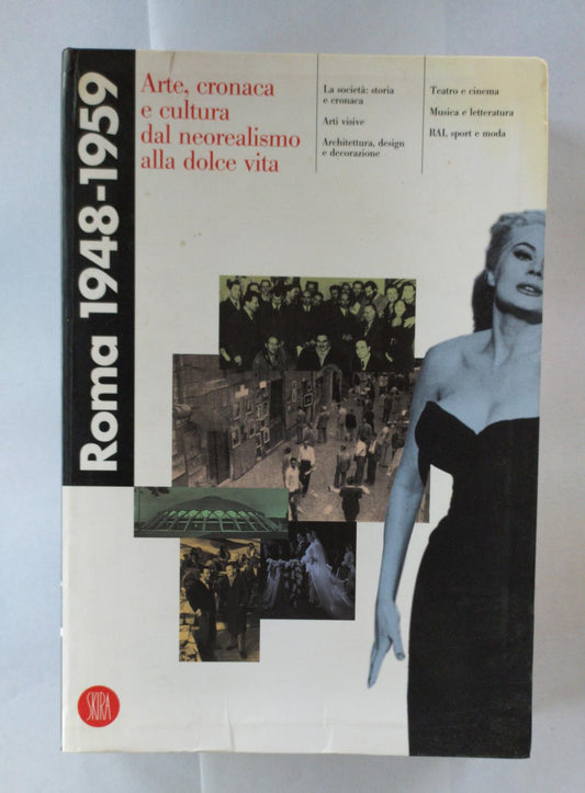 Roma 1948-1959. Arte, cronaca e cultura dal neorealismo alla dolce vita - copertina