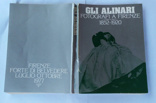 Gli Alinari. Fotografi a Firenze 1852-1920 - copertina