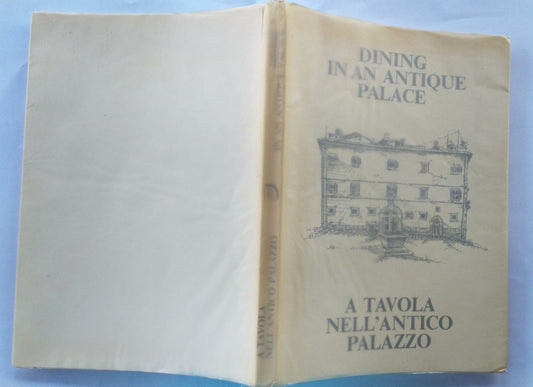 Dining in an antique palace. A tavola nell'antico palazzo - copertina