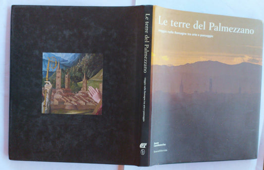 Le terre del Palezzano viaggio nelle Romagne tra arte e paesaggio - copertina