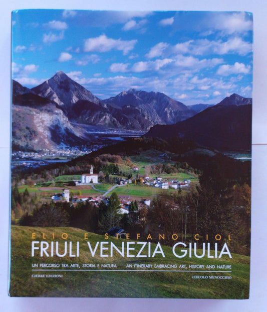 Friuli Venezia Giulia. Un percorso tra arte, storia e natura. - copertina