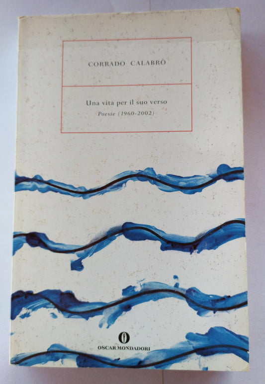 Una vita per il suo verso. Poesie (1960-2002) - copertina