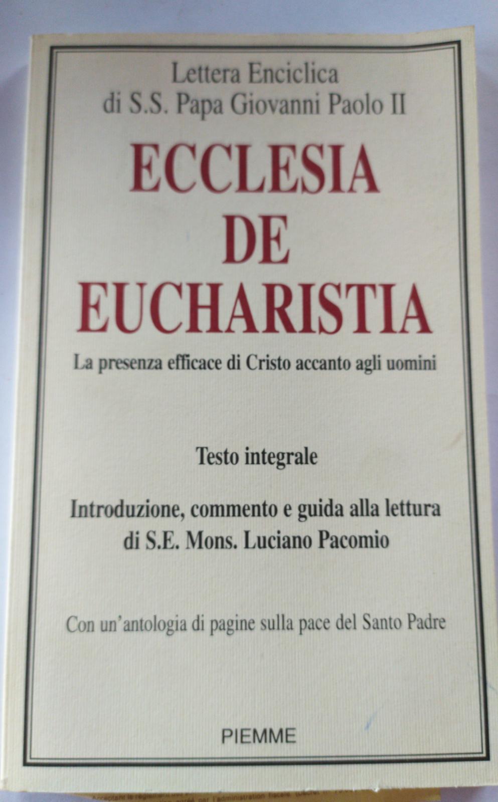 Ecclesia de eucharistia. La presenza efficace di Cristo accanto agli uomini - copertina