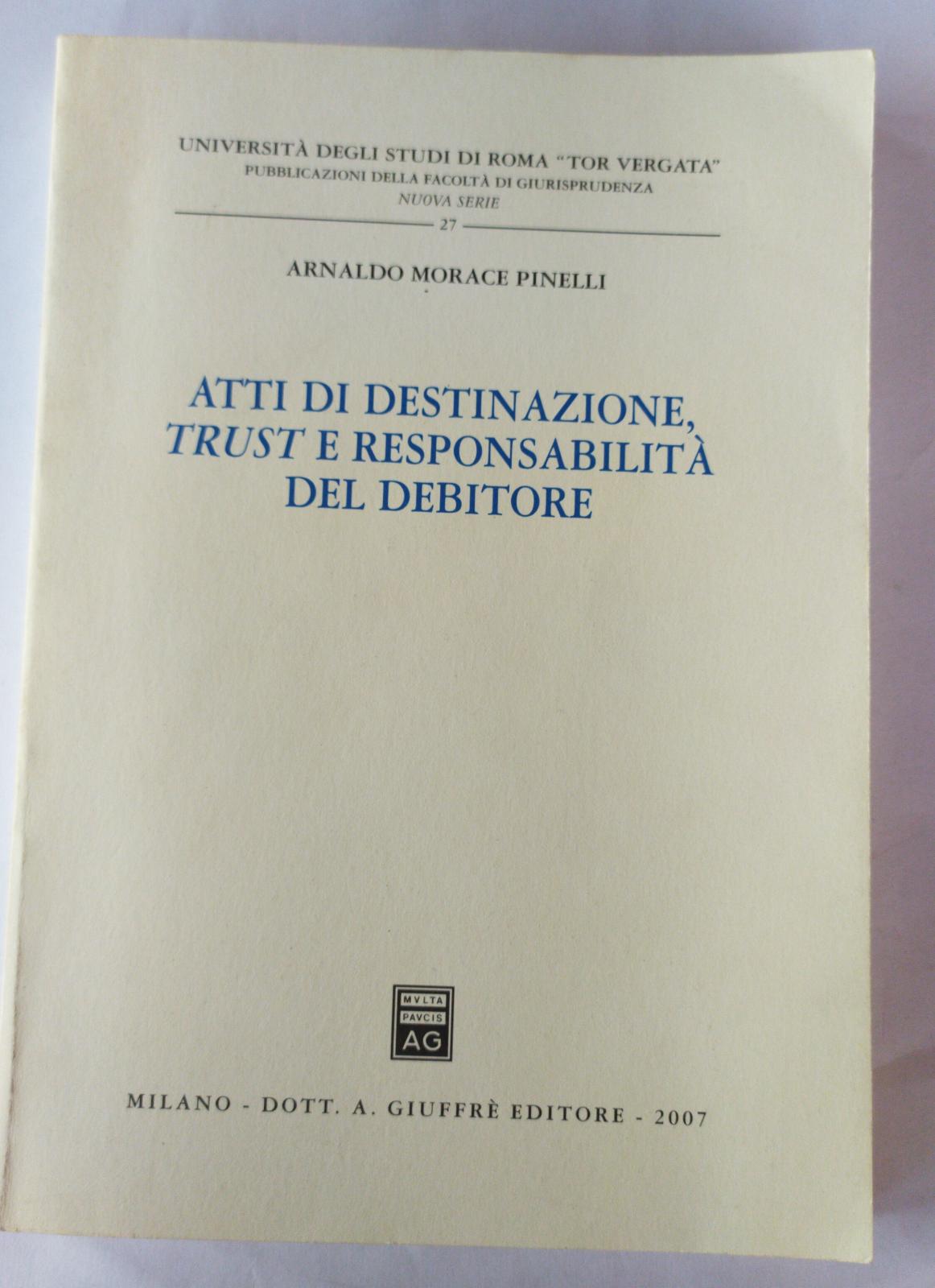 Atti di destinazione, trust e responsabilita' del debitore - copertina