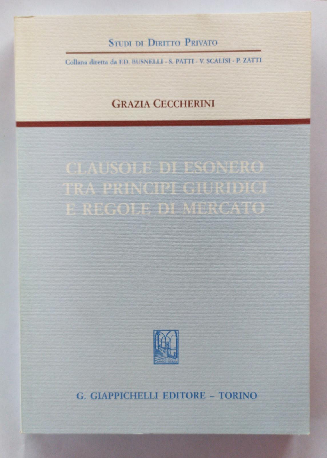 Clausole di esonero tra principi giuridici e regole di mercato - copertina