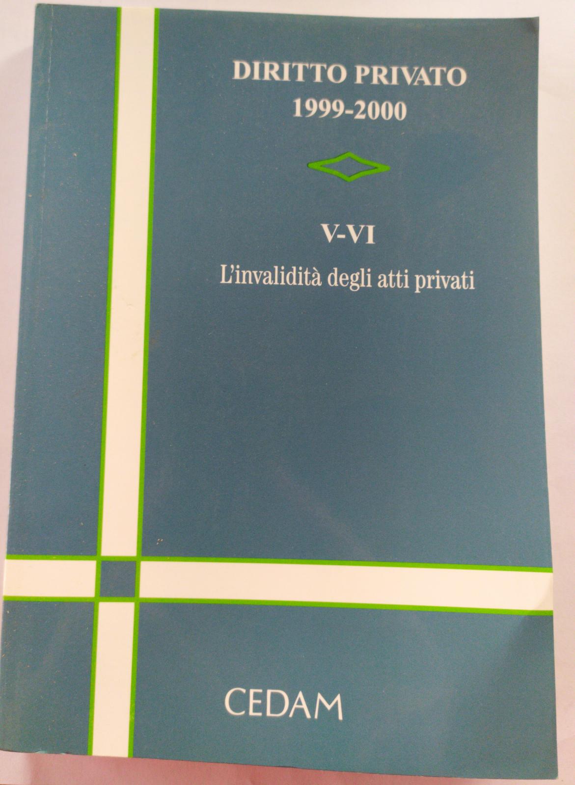 Diritto privato 1999-2000 V VI L'invalidita' degli atti privati - copertina