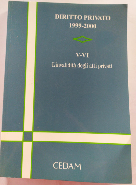 Diritto privato 1999-2000 V VI L'invalidita' degli atti privati - copertina