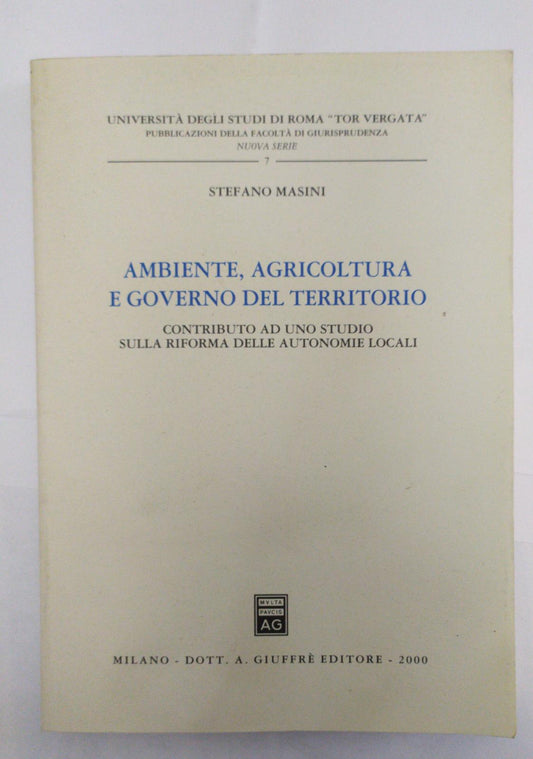 Ambiente, agricoltura e governo del territorio. Contributo ad uno studio sulla riforma delle autonomie locali - copertina