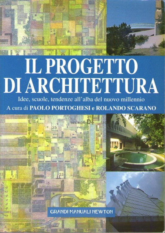 Il progetto di architettura  idee, scuole, tendenze all'alba del nuovo millennio - copertina