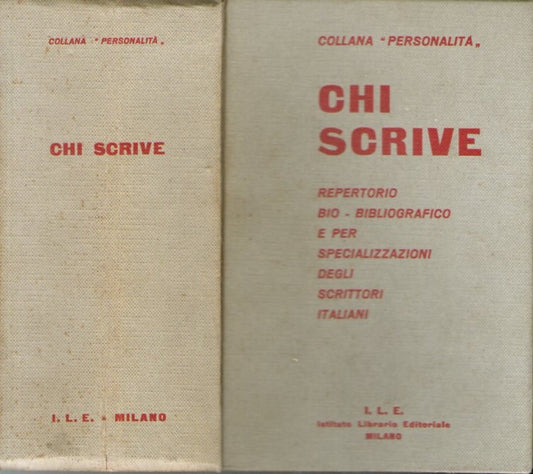 Chi scrive  repertorio bio-bibliografico e per specializzazioni degli scrittori italiani - copertina
