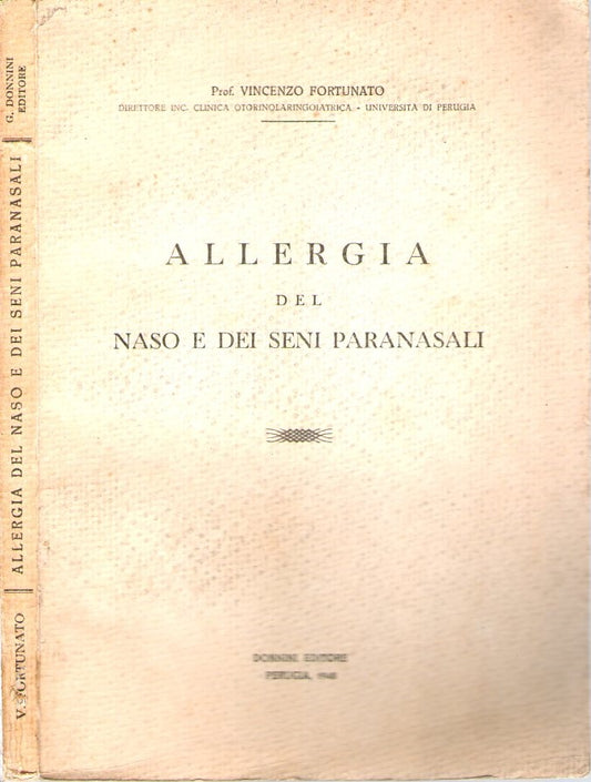 ALLERGIA  del naso e dei seni paranasali   Relazione al XXXVII Congresso della Società Italiana di  Otorinolaringoiatria  Bari 1948 - copertina