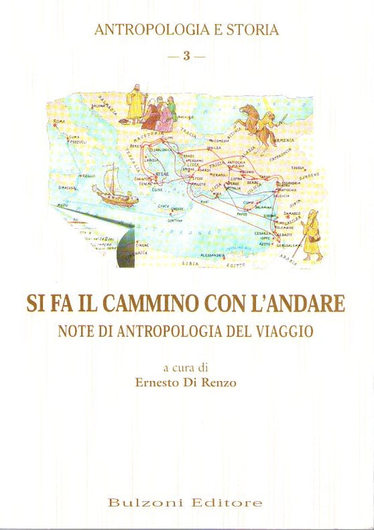 Si fa il cammino con l'andare   note di antropologia del viaggio - copertina