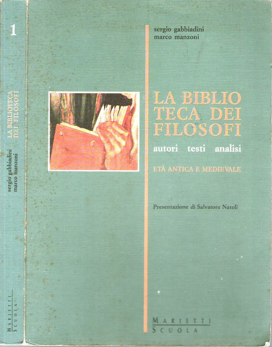La biblioteca dei filosofi   autori testi analisi  età antica e medievale - copertina
