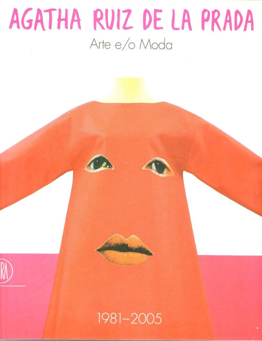 Agatha Ruiz De La Prada  Arte e/o Moda - copertina
