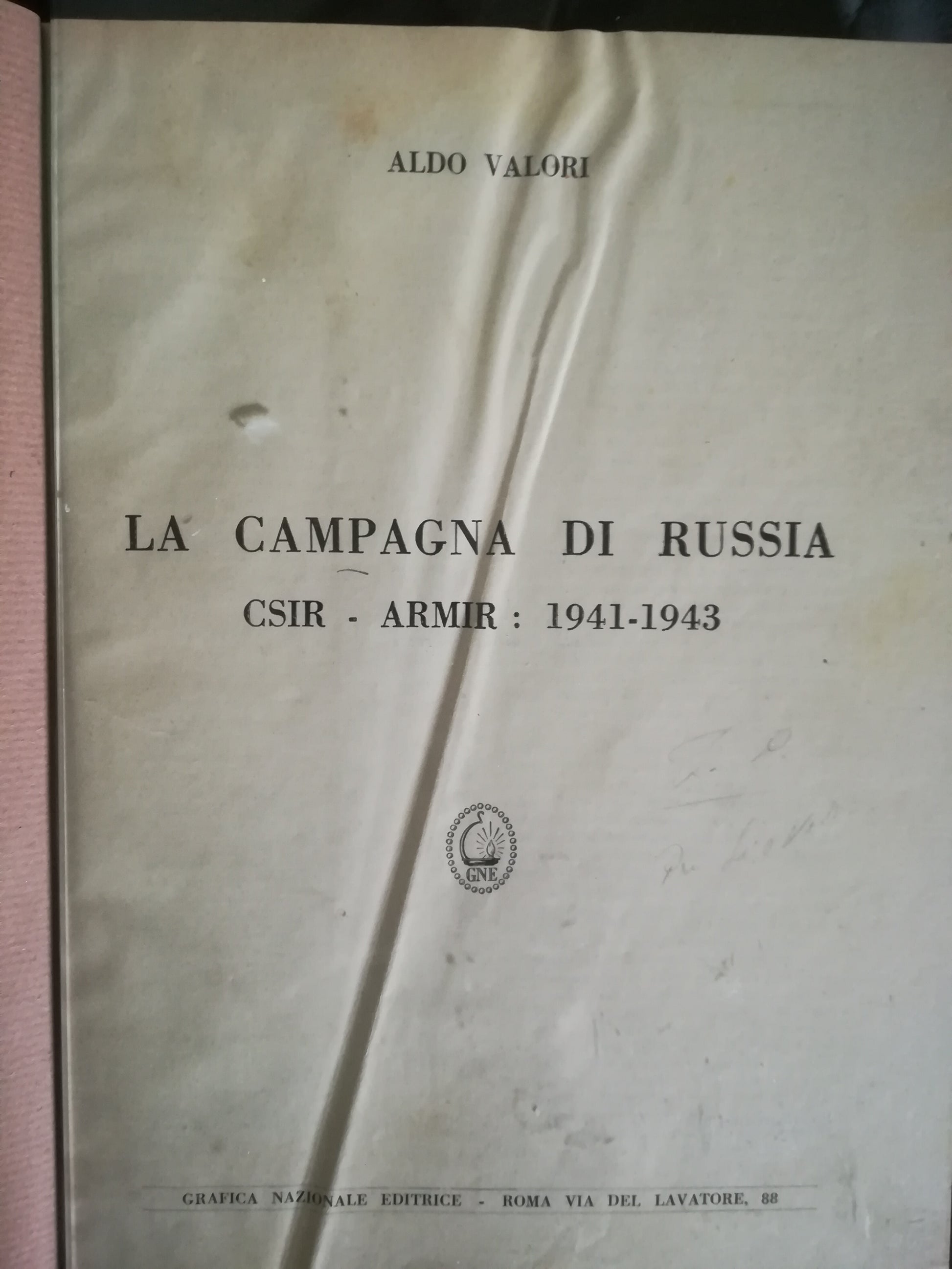 La Campagna di Russia. CSIR - ARMIR: 1941-1943. - copertina