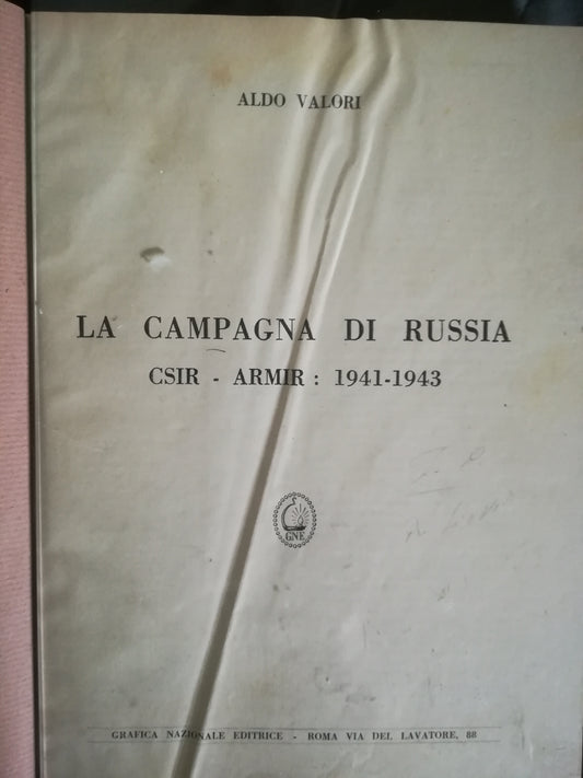 La Campagna di Russia. CSIR - ARMIR: 1941-1943. - copertina