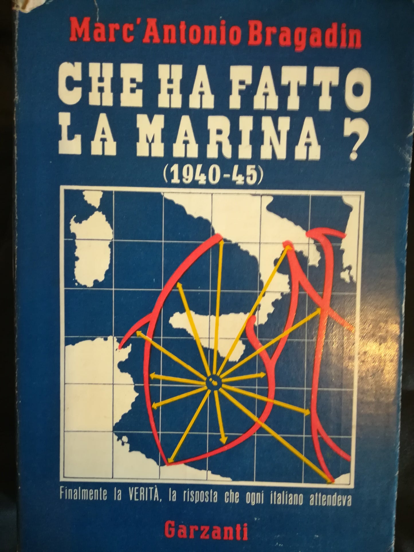 Che ha fatto la Marina? (1940-1945). - copertina