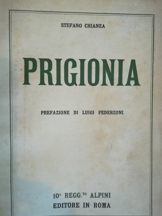 Prigionia. Prefazione di Luigi Federzoni. - copertina