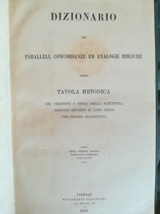 Dizionario dei paralleli, concordanze ed analogie bibliche, ossia tavola metodica dei versetti e dei testi della scrittura (..) - copertina