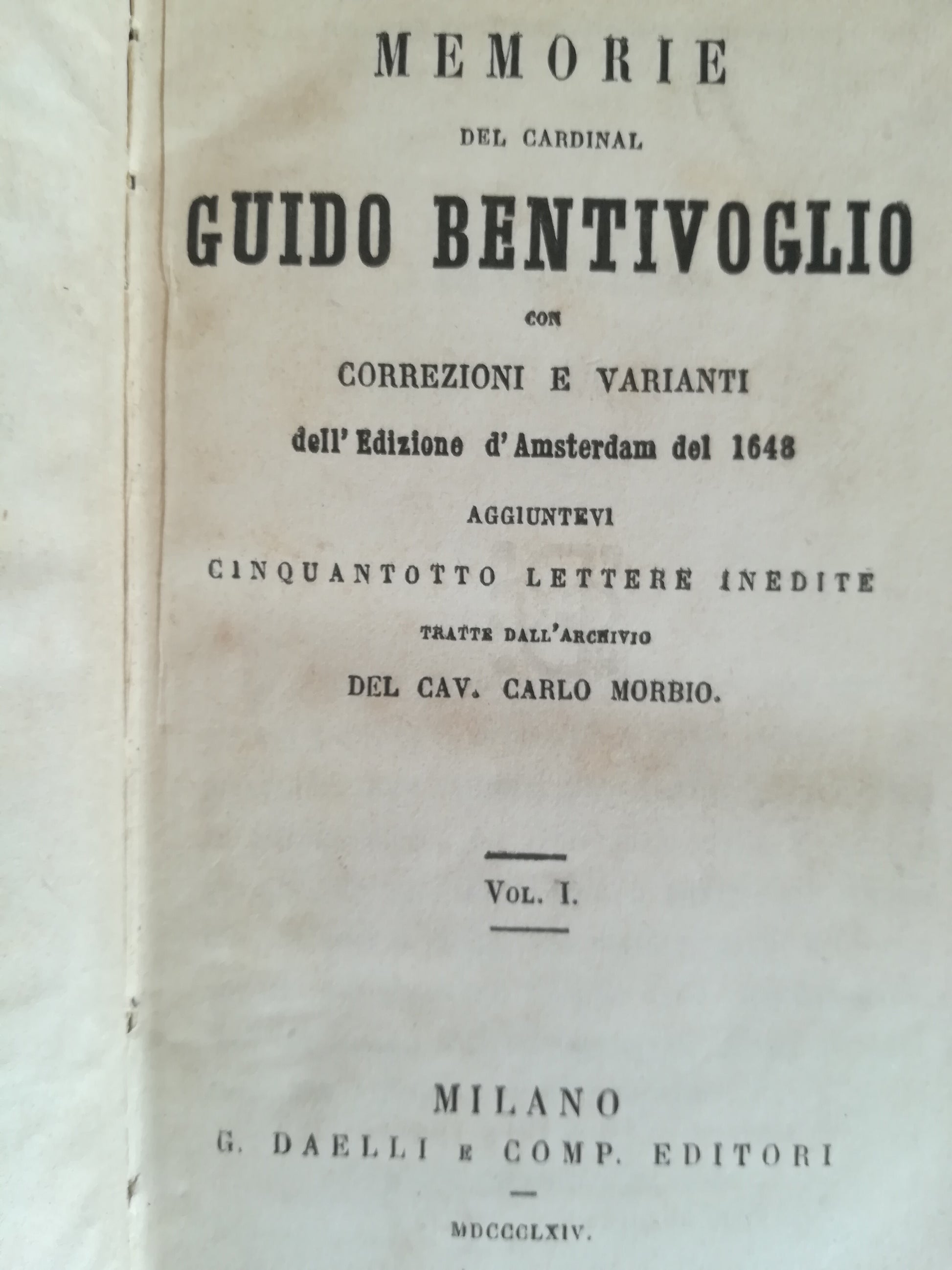Memorie del Cardinal Guido Bentivoglio con correzioni e varianti dell'Edizione d'Amsterdam del 1648. I. II. - copertina