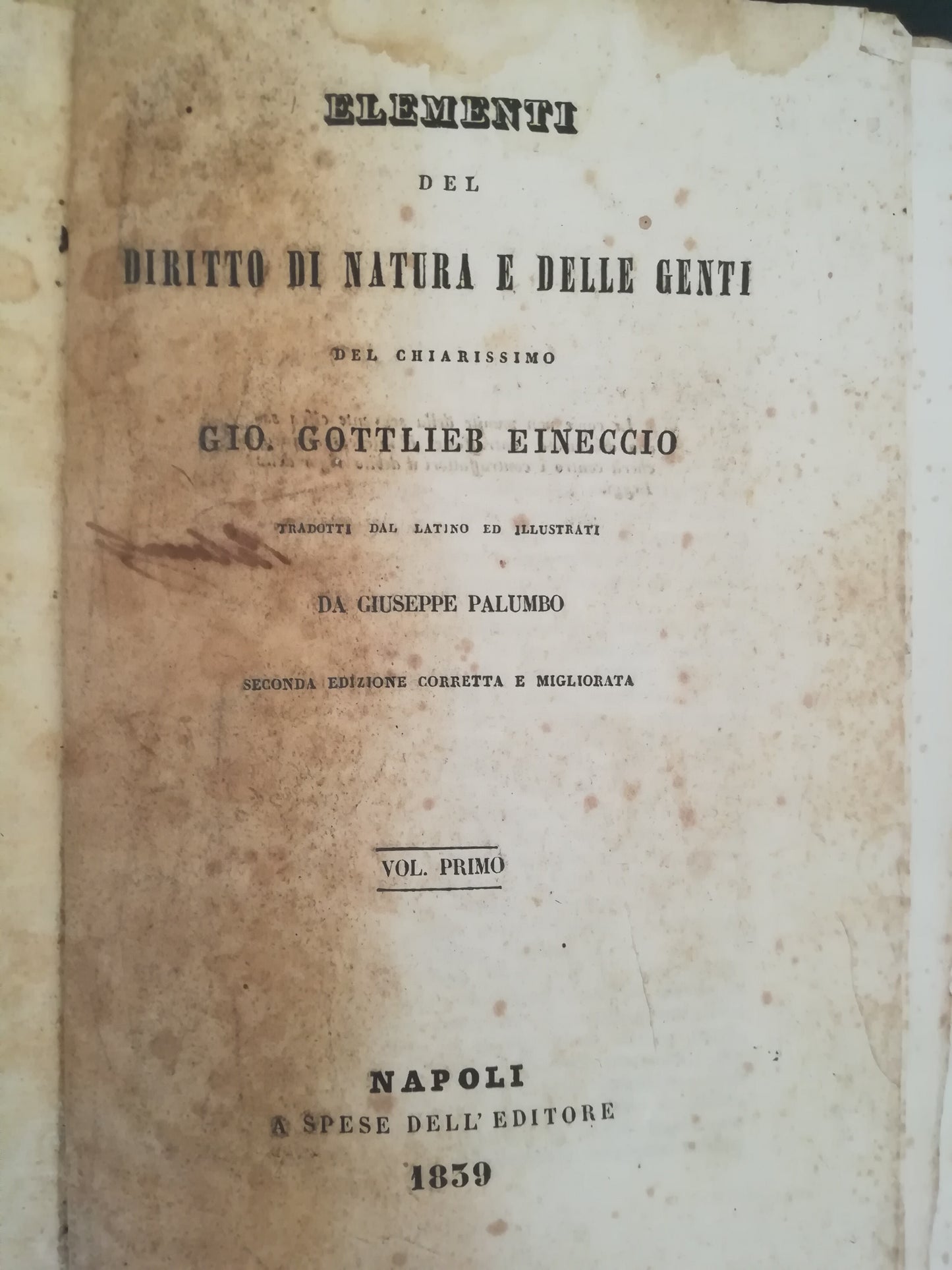 Elementi del diritto di natura e delle genti del chiarissimo Gio. Gottlieb Eineccio. I. II. - copertina