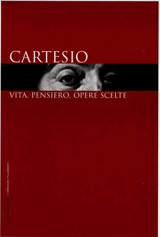 Cartesio. Vita, pensiero, opere scelte. - copertina