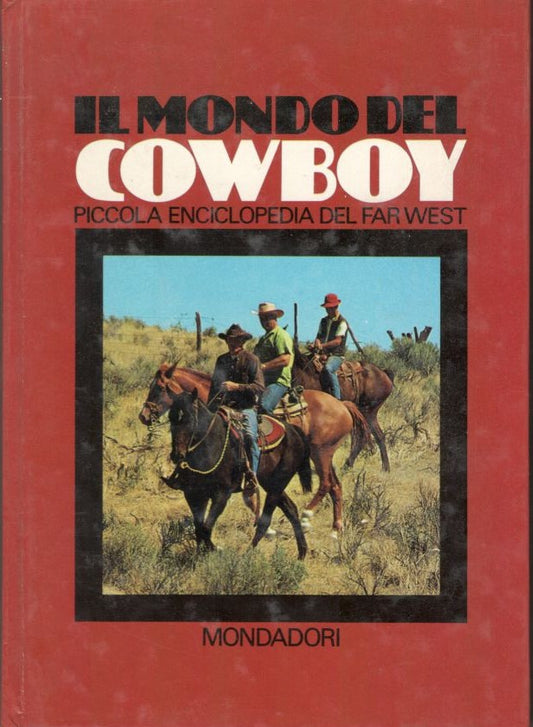 Il mondo del cowboy, piccola enciclopedia del Far West - copertina
