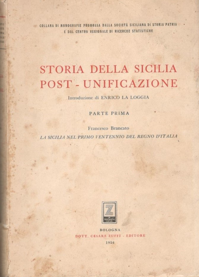 Storia della Sicilia post-unificazione Parte prima : La Sicilia nel primo ventennio del Regno d'Italia, Parte seconda: La Sicilia nell'ultimo ventennio del secolo XIX - copertina