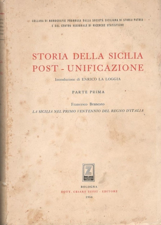 Storia della Sicilia post-unificazione Parte prima : La Sicilia nel primo ventennio del Regno d'Italia, Parte seconda: La Sicilia nell'ultimo ventennio del secolo XIX - copertina
