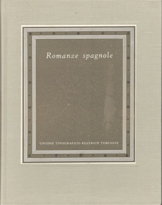 Romanze Spagnole. Collana: i Grandi Scrittori Stranieri I-3 - copertina