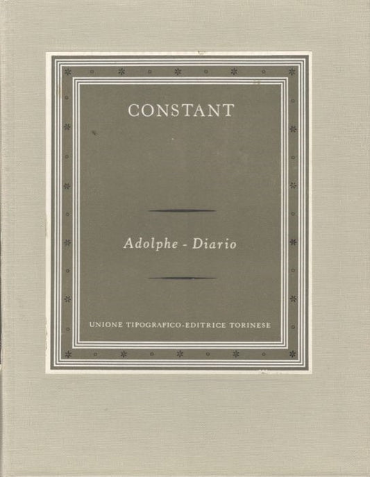 Adolphe - Diario. Collana: I Grandi Scrittori Stranieri II-39 - copertina