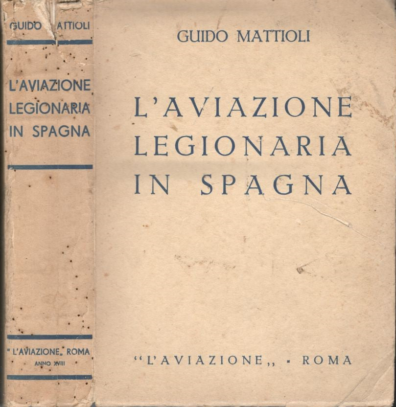 L'Aviazione Legionaria In Spagna - copertina