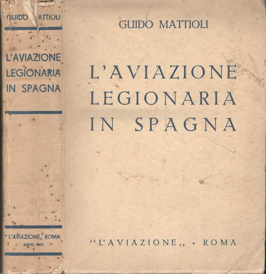 L'Aviazione Legionaria In Spagna - copertina