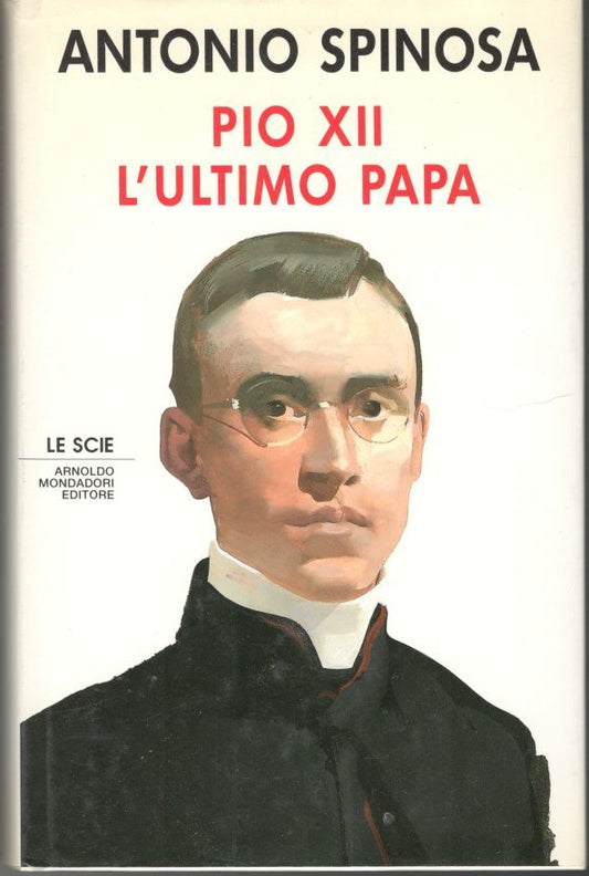 Pio XII, l'ultimo papa - copertina