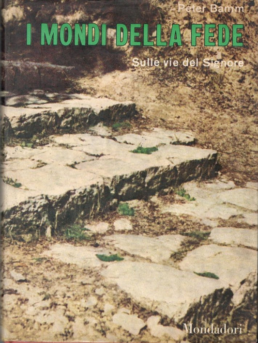 I mondi della fede. Sulle vie del Signore - copertina