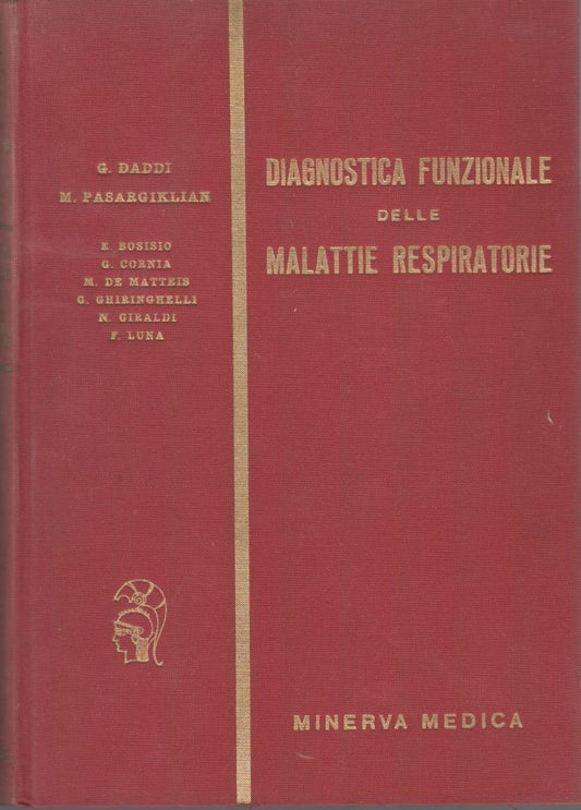 Diagnostica funzionale delle malattie respiratorie.Fisiopatologia clinica. Volume I - copertina