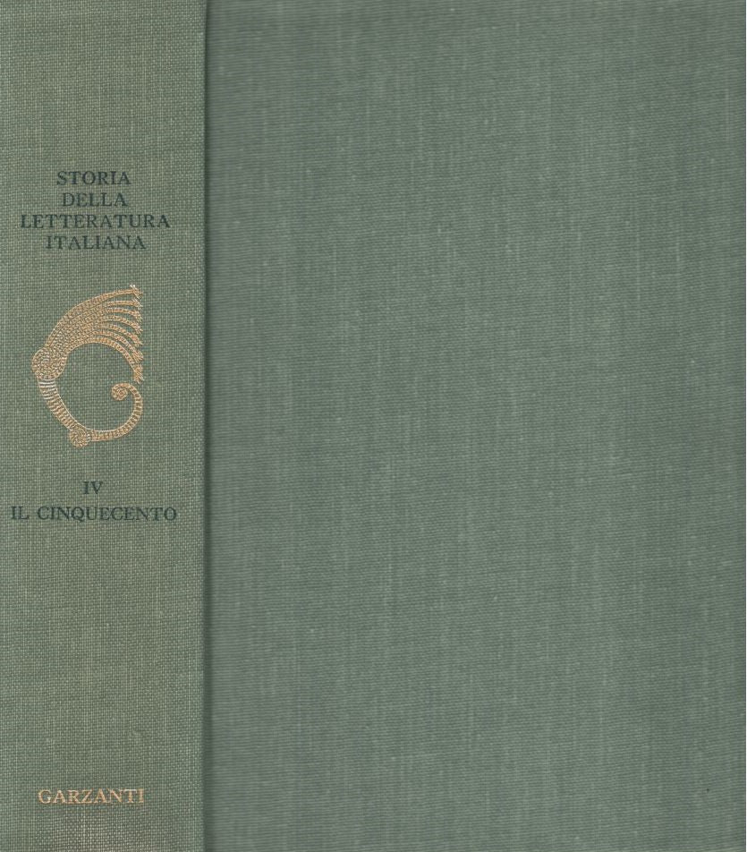 Storia della letteratura italiana Volume IV : Il Cinquecento - copertina